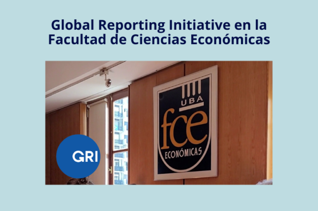 Global Reporting Initiative en la Facultad de Ciencias Económicas de la UBA