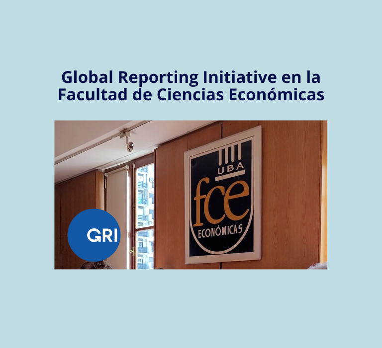 Global Reporting Initiative en la Facultad de Ciencias Económicas de la UBA