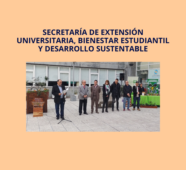 Se creó la Secretaría de Extensión Universitaria, Bienestar Estudiantil y Desarrollo Sustentable